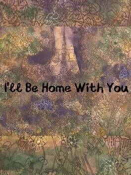 Cover I'll Be Home With You
