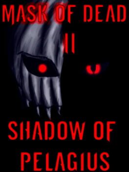 Cover Mask of Dead II: Shadow Of Pelagius