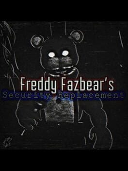 Cover Freddy Fazbears: Security Replacement