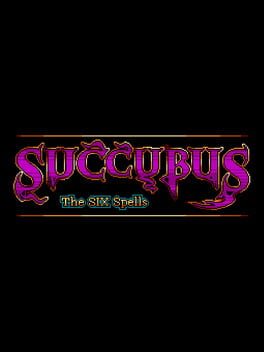 Cover Succubus: The Six Spells
