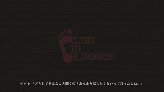 Screenshot Cling to Blindness