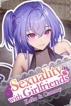 Cover Sexuality with Girlfriends: Kello & Cammy