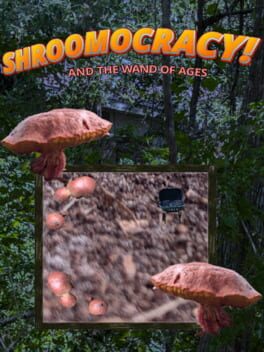 Cover Shroomocracy! And The Wand Of Ages