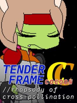 Cover Tender Frame Cocoon: //Rhapsody of Cross-Pollination