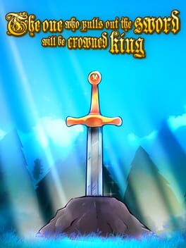 Cover The One Who Pulls Out the Sword Will Be Crowned King