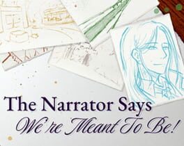 Cover The Narrator Says We're Meant to Be!