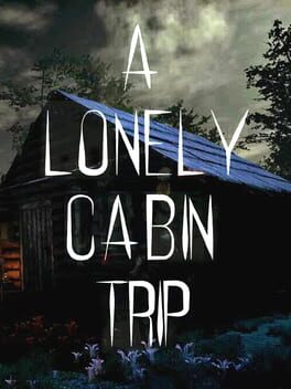 Cover A Lonely Cabin Trip