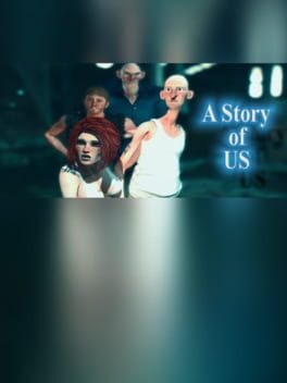 Cover A Story of Us: Ep. 1 - First Memories