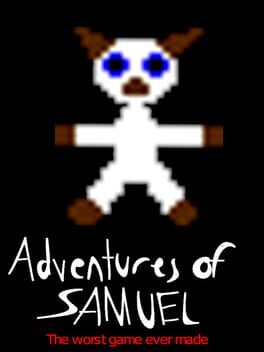 Cover Adventures of Samuel: The Worst Game Ever Made