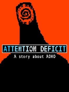 Cover Attention Deficit: A story about ADHD