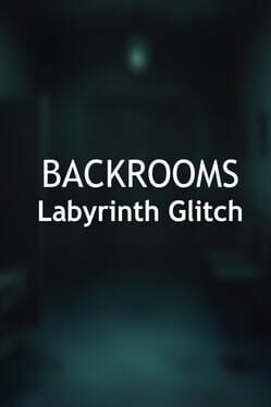 Cover Backrooms: Labyrinth Glitch