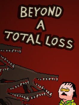 Cover Beyond a Total Loss