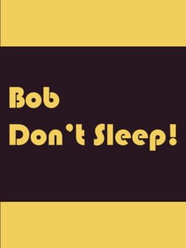 Cover Bob Don't Sleep!