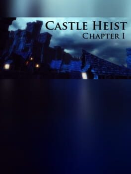 Cover Castle Heist: Chapter 1
