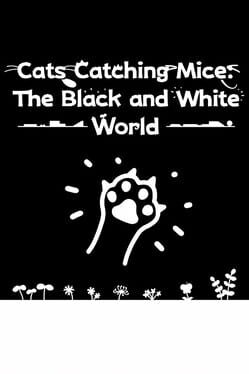 Cover Cats Catching Mice: The Black and White World