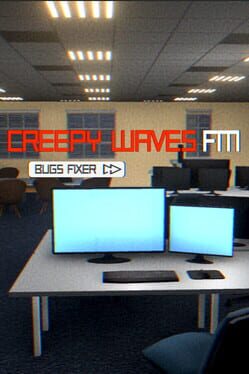 Cover Creepy Waves FM: Bugs Fixer