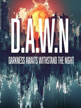Cover DAWN: Darkness Awaits Withstand the Night