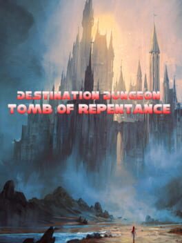 Cover Destination Dungeon: Tomb of Repentance
