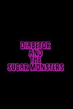 Cover Diabetor & The Sugar Monsters