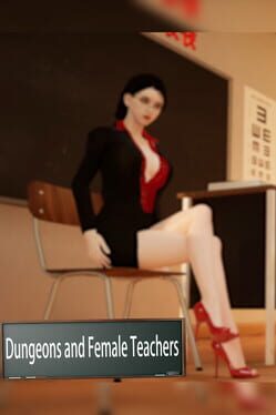 Cover Dungeons and Female Teachers