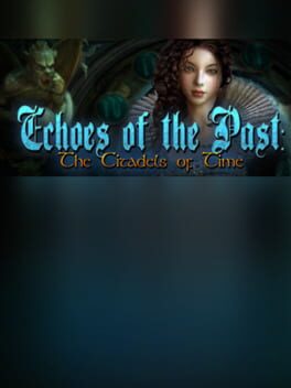 Cover Echoes of the Past: The Citadels of Time - Collector's Edition