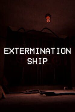 Cover Extermination Ship