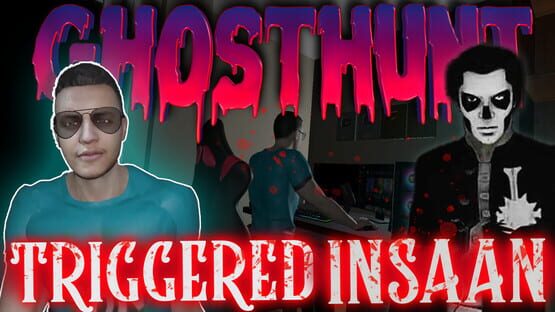 Screenshot GhostHunt With Triggered Insaan