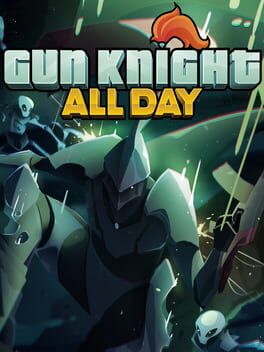 Cover Gun Knight All Day
