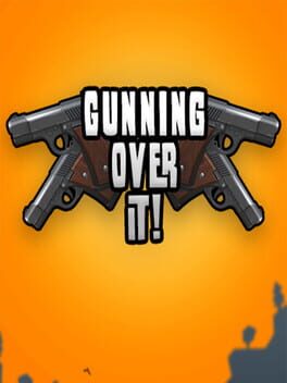 Cover Gunning Over It!