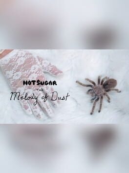 Cover Hot Sugar Presents: The Melody of Dust