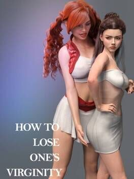 Cover How to Lose One's Virginity