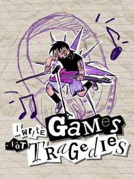 Cover I Write Games Not Tragedies