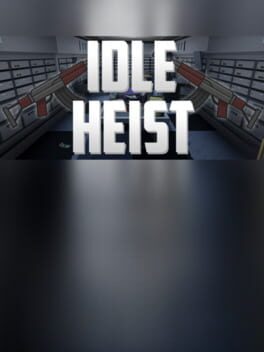Cover Idle Heist