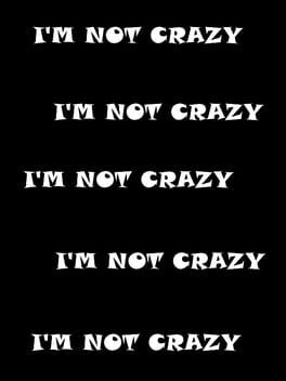 Cover I'm Not Crazy