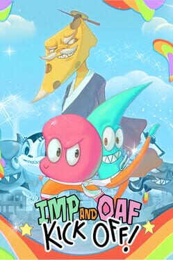 Cover Imp and Oaf Kick Off!
