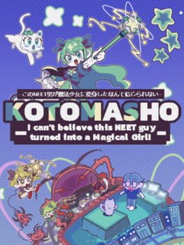 Cover Kotomasho: I Can't Believe This Neet Guy Turned Into a Magical Girl!