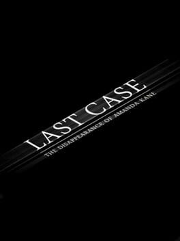 Cover Last Case: The Disappearance of Amanda Kane