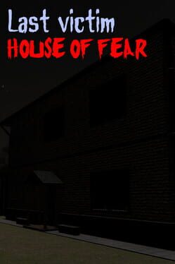 Cover Last Victim: House of Fear