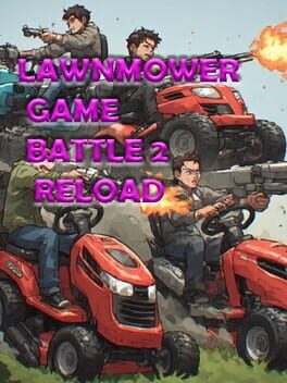 Cover Lawnmower Game Battle 2: Reload