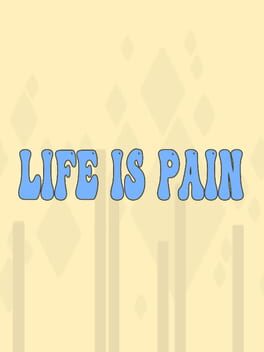 Cover Life is Pain