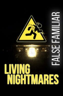 Cover Living Nightmares: False Familiar