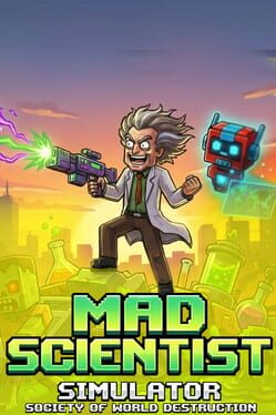 Cover Mad Scientist Simulator – Society of World Destruction