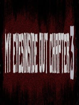 Cover My Eyes Inside Out Chapter Three