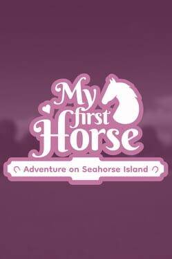 Cover My First Horse: Adventures on Seahorse Island