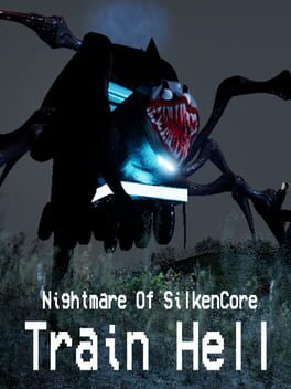 Cover Nightmare Of SilkenCore: Train Hell