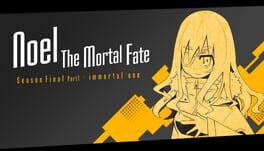Cover Noel the Mortal Fate: Season Final Part 1