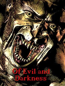 Cover Of Evil and Darkness