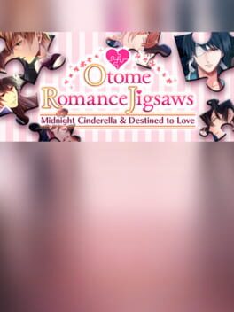 Cover Otome Romance Jigsaws - Midnight Cinderella & Destined to Love