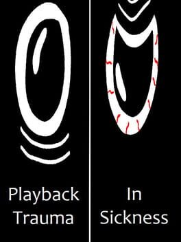 Cover Playback Trauma: In Sickness