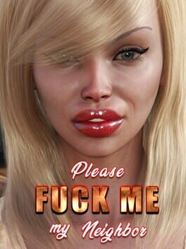 Cover Please Fuck Me My Sexy Neighbor